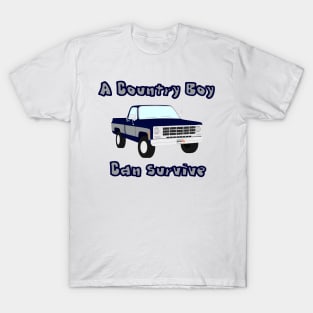 COUNTRY BOY CAN SURVIVE T-Shirt